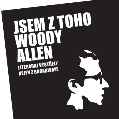 Jsem z toho Woody Allen