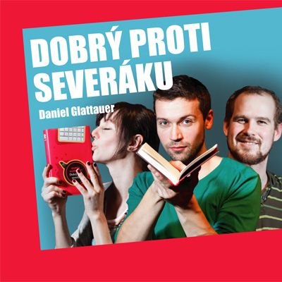 Ukázka: Dobrý proti severáku