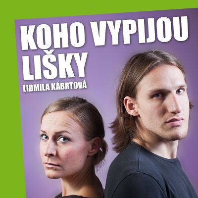 Turné Koho vypijou lišky